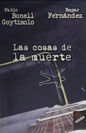Imagen del vendedor de Las cosas de la muerte. a la venta por Librera y Editorial Renacimiento, S.A.