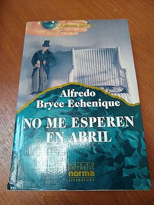 Imagen del vendedor de No me esperen en Abril a la venta por Libros nicos