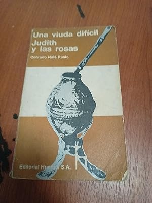 Image du vendeur pour Una vida dificil Judith y las rosas mis en vente par Libros nicos