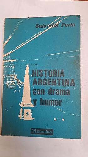 Imagen del vendedor de Historia argentina con drama y humor a la venta por Libros nicos