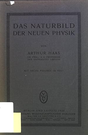 Immagine del venditore per Das Naturbild der neuen Physik. venduto da books4less (Versandantiquariat Petra Gros GmbH & Co. KG)