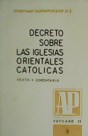 Imagen del vendedor de Decreto sobre las iglesias orientales catlicas. Texto y comentario. a la venta por Librera y Editorial Renacimiento, S.A.