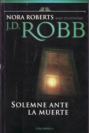 Seller image for J. D. Robb: Solemne ante la muerte. for sale by Librera y Editorial Renacimiento, S.A.