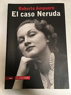 Bild des Verkufers fr El caso neruda zum Verkauf von Libros nicos