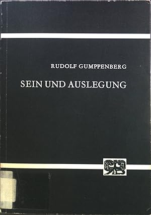 Bild des Verkufers fr Sein und Auslegung : Eine Studie z. Interpretation d. Ontologie u. Ontologie d. Interpretation. Abhandlungen zur Philosophie, Psychologie und Pdagogik ; Bd. 59 zum Verkauf von books4less (Versandantiquariat Petra Gros GmbH & Co. KG)