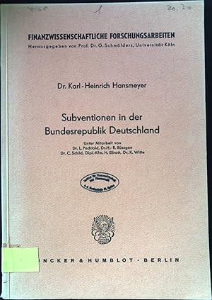 Seller image for Subventionen in der Bundesrepublik Deutschland: Materialien zu einem wirtschaftspolitischen Problem. Finanzwissenschaftliche Forschungsarbeiten; Neue Folge; Heft 25. for sale by books4less (Versandantiquariat Petra Gros GmbH & Co. KG)