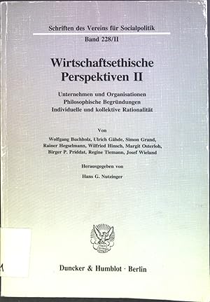 Bild des Verkufers fr Wirtschaftsethische Perspektiven II. Unternehmen und Organisationen, philosophische Begrndungen, individuelle und kollektive Rationalitt. zum Verkauf von books4less (Versandantiquariat Petra Gros GmbH & Co. KG)