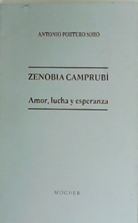 Imagen del vendedor de Zenobia Camprub. Amor, lucha y esperanza. a la venta por Librera y Editorial Renacimiento, S.A.