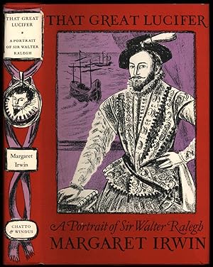 Seller image for That Great Lucifer; A Portrait of Sir Walter Ralegh for sale by Sapience Bookstore