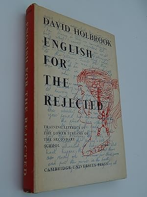 English for the Rejected: Training Literacy in the Lower Streams of the Secondary School