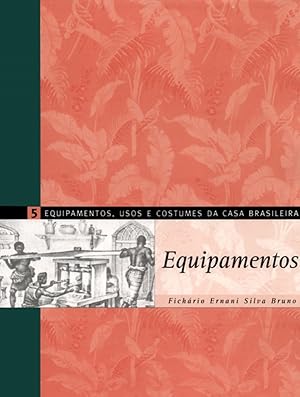 Immagine del venditore per Equipamentos, Usos e Costumes da Casa Brasileira. Equipamentos - Volume 5 venduto da Livraria Ing