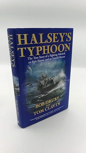 Halsey s Typhoon The True Story of a Fighting Admiral, an Epic Storm, and an Untold Rescue