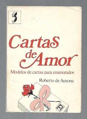 Imagen del vendedor de CARTAS DE AMOR. MODELOS DE CARTAS PARA ENAMORADOS a la venta por Desvn del Libro / Desvan del Libro, SL