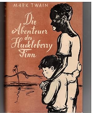 Bild des Verkufers fr Die Abenteuer des Huckleberry Finn zum Verkauf von Bcherpanorama Zwickau- Planitz