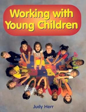 Seller image for Working With Young Children for sale by Reliant Bookstore