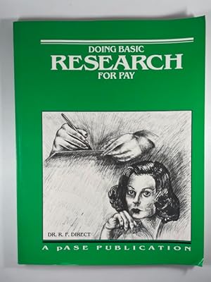 Seller image for Doing Basic Research for Pay: A Career Guide on How You Can Get Paid for Doing Basic Research for sale by BookEnds Bookstore & Curiosities