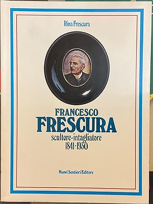 Francesco Frescura scultore-intagliatore 1841-1930