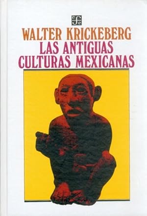 Seller image for Las antiguas culturas mexicanas for sale by Imosver