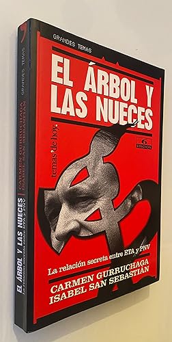 Seller image for El árbol y las nueces: La relación secreta entre ETA y PNV for sale by Nk Libros