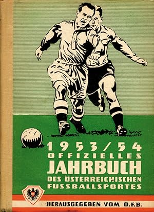 Offizielles Jahrbuch 1953/1954 des Österreichischen Fussball-Bundes.