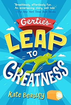 Bild des Verkufers fr Gertie's Leap to Greatness zum Verkauf von Reliant Bookstore