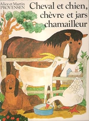 Cheval et Chien , Chèvre et Jars chamailleur