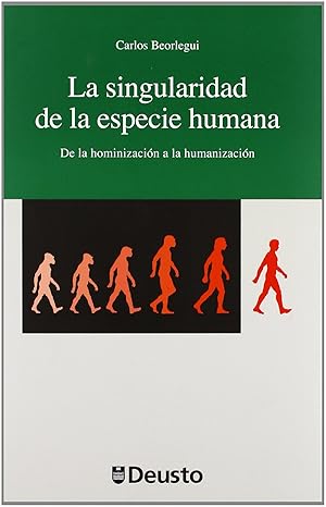 Immagine del venditore per SINGULARIDAD DE LA ESPECIE HUMAN De la hominizacin a la humanizacin venduto da Imosver