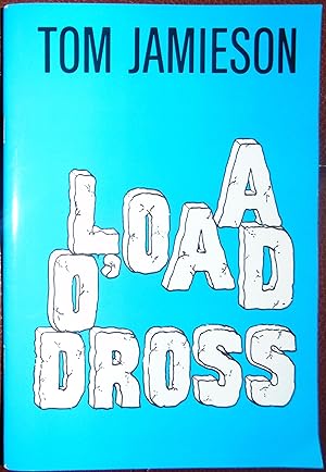 Seller image for A Load O' Dross for sale by Hanselled Books
