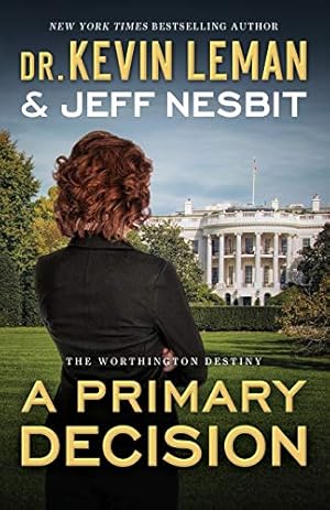 Imagen del vendedor de Primary Decision (The Worthington Destiny) a la venta por Reliant Bookstore