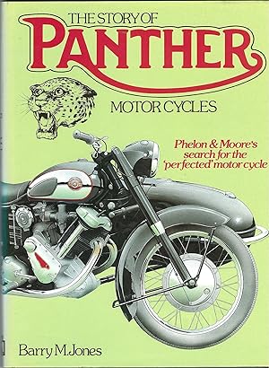 The Story of Panther Motor Cycles: Phelon and Moore's Search for the Perfect Motor Cycle
