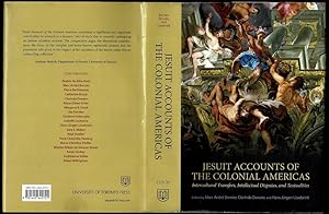 Jesuit Accounts of the Colonial Americas: Intercultural Transfers, Intellectual Disputes, and Tex...