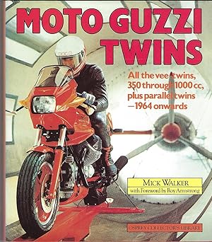 Moto Guzzi Twins: All Vee twins, 350 through 1000cc, Plus Parallel Twins--1964 onward (Osprey col...