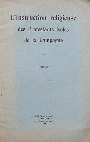 Bild des Verkufers fr L'Instruction religieuse des Protestants isols de la Campagne zum Verkauf von Bouquinerie L'Ivre Livre