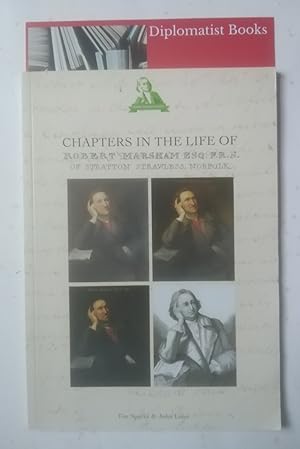 Image du vendeur pour Chapters in the Life of Robert Marsham (1780-1797) mis en vente par Diplomatist Books
