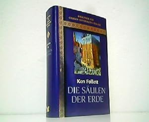 Imagen del vendedor de Die Sulen der Erde. Aus der Reihe: Bibliothek der groen historischen Romane. a la venta por Antiquariat Kirchheim