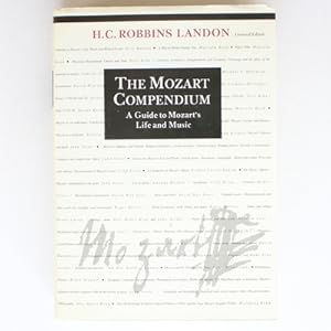 The Mozart Compendium: A Guide to Mozart's Life and Music