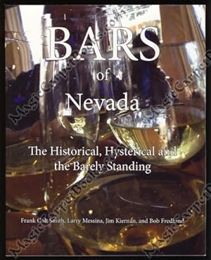 Bars of Nevada: The Historical, Hysterical and the Barely Standing