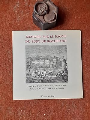 Mémoire sur le bagne du port de Rochefort remis à la Société de Littérature, Science et Arts par ...