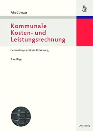 Bild des Verkufers fr Kommunale Kosten- und Leistungsrechnung zum Verkauf von BuchWeltWeit Ludwig Meier e.K.