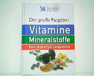 Bild des Verkufers fr Der groe Ratgeber Vitamine, Mineralstoffe und Nahrungsergnzungsmittel. zum Verkauf von Antiquariat Kirchheim