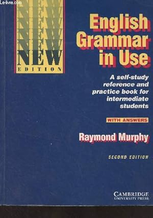 Imagen del vendedor de English Grammar in Use (A self-study reference and practise book for intermediate students) Seconde edition a la venta por Le-Livre