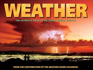 Seller image for Weather: The Ultimate Book of Meteorological Events for sale by Pieuler Store