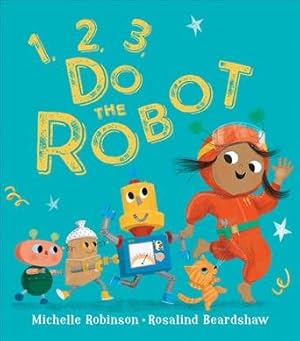 Seller image for 1, 2, 3, Do The Robot for sale by GreatBookPricesUK