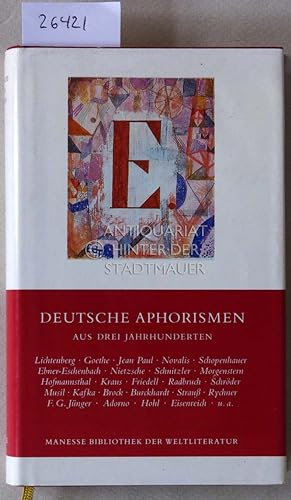 Deutsche Aphorismen aus drei Jahrhunderten.