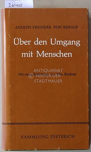 Seller image for ber den Umgang mit Menschen. Mit e. Einl. v. Max Rychner. for sale by Antiquariat hinter der Stadtmauer