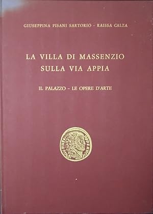 Seller image for La villa di Massenzio sulla Via Appia. Il palazzo - Le opere d'arte for sale by librisaggi