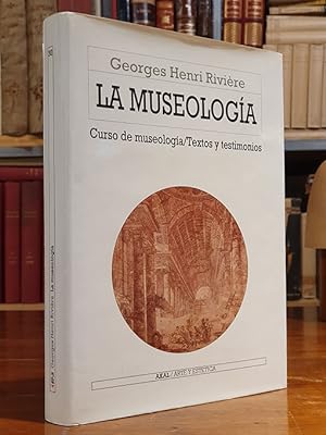 Imagen del vendedor de La museologa. Curso de museologa / Textos y testimonios. a la venta por Librera Miau