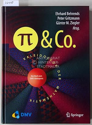 Imagen del vendedor de Pi und Co. Kaleidoskop der Mathematik. a la venta por Antiquariat hinter der Stadtmauer