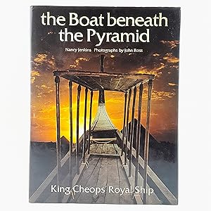 Seller image for Boat Beneath the Pyramid: King Cheops Royal Ship for sale by Cambridge Rare Books