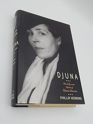 Djuna: The Life and Work of Djuna Barnes